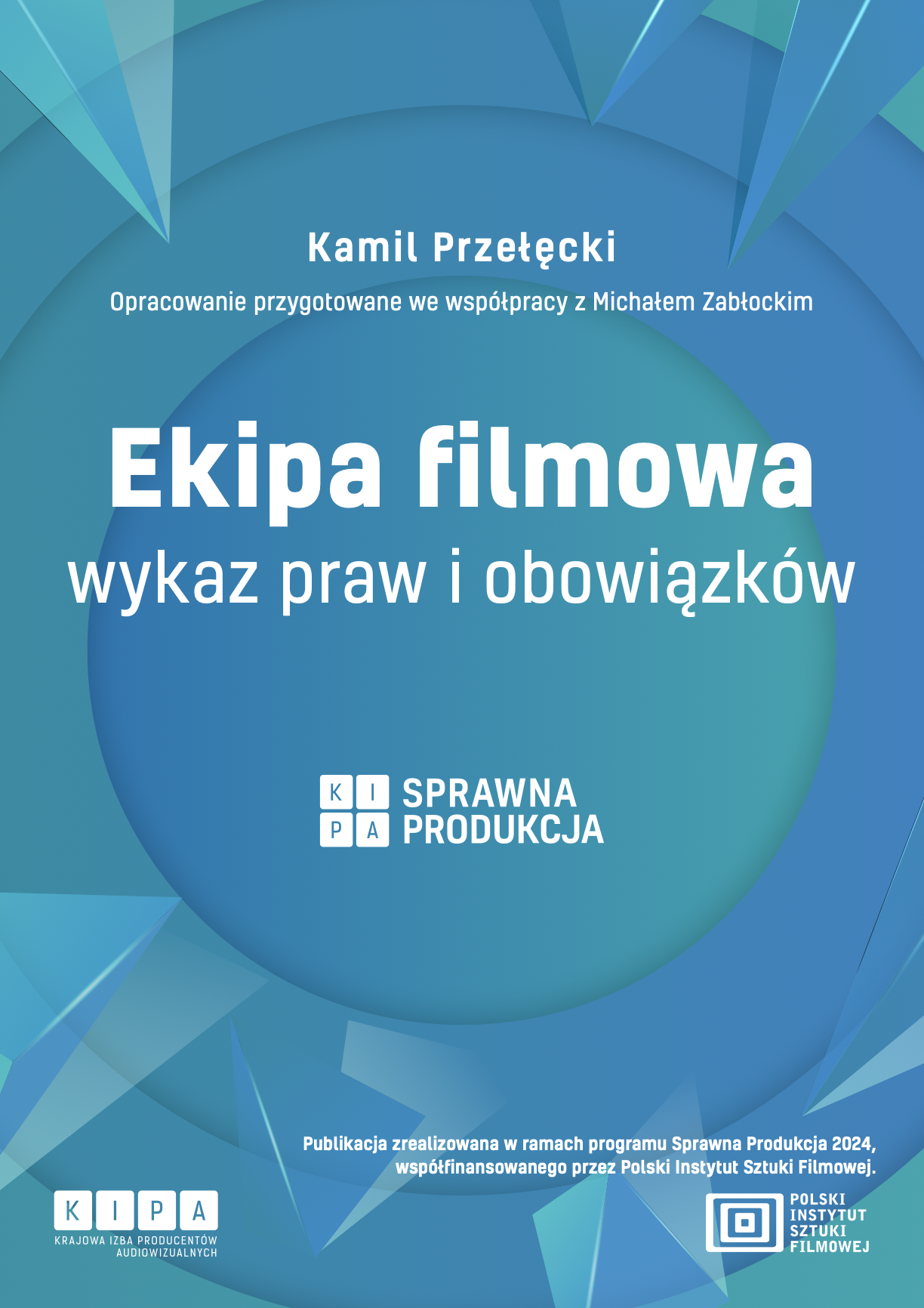 Ekipa filmowa - wykaz praw i obowiązków